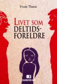 Livet som deltidsforeldre, Pent brukt bok uten markeringer