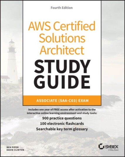 Aws Certified Solutions Architect Study Guide With 900 Practice Test Questions Av Ben Piper, David Clinton