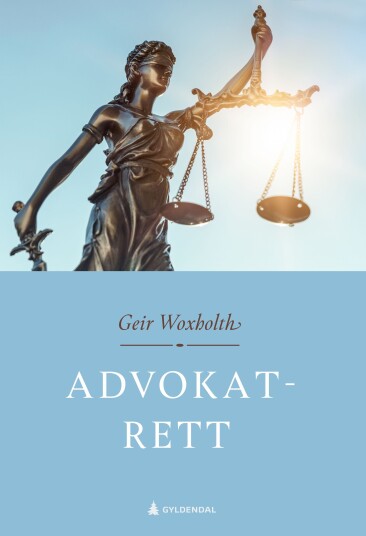 Advokatrett advokatloven advokatforskriften regler for god advokatskikk RGA profesjonsansvaret og kontraktsrettslige regler mellom advokat og klient