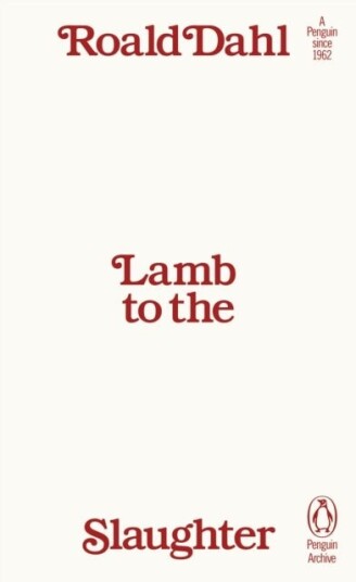 Lamb to the Slaughter Lamb to the Slaughter