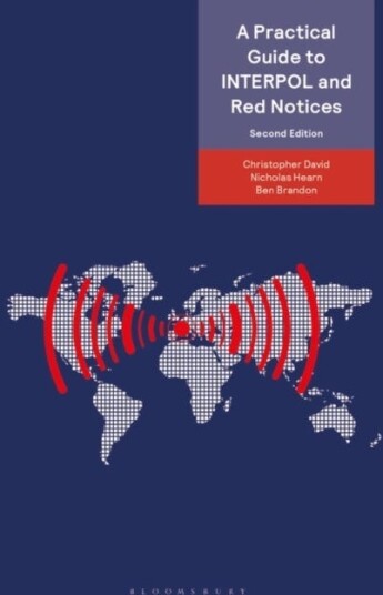 A Practical Guide to INTERPOL and Red Notices