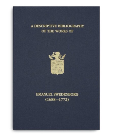 A Descriptive Bibliography of the Works of Emanuel Swedenborg (16881772)