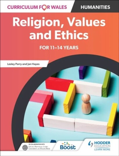 Curriculum For Wales: Religion, Values And Ethics For 11-14 Years Av Lesley Parry, Jan Hayes