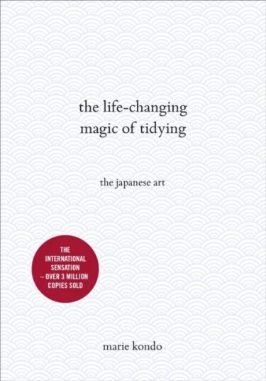 The Life-Changing Magic Of Tidying Av Marie Kondo
