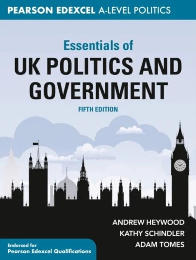 Essentials Of Uk Politics And Government Av Andrew (Freelance Author Uk) Heywood, Kathy Schindler, Adam Tomes