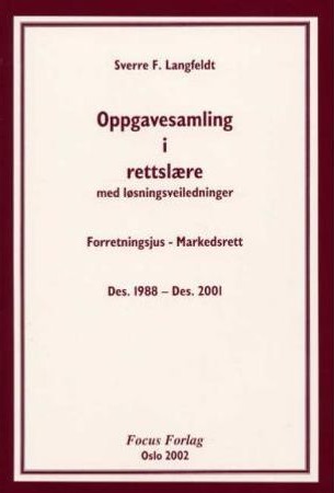 Oppgavesamling i rettslære med løsningsveiledninger: forretningsjus, marked… Oppgavesamling i rettslære med løsningsveiledninger: forretningsjus, marked…