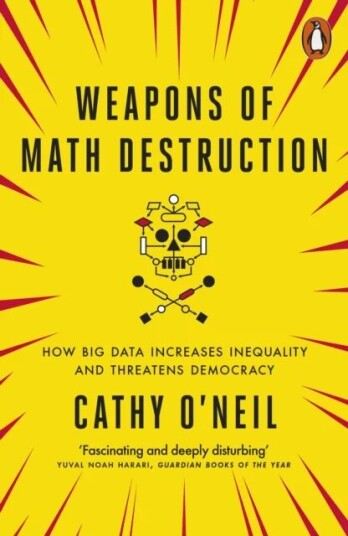 Weapons Of Math Destruction Av Cathy O'Neil