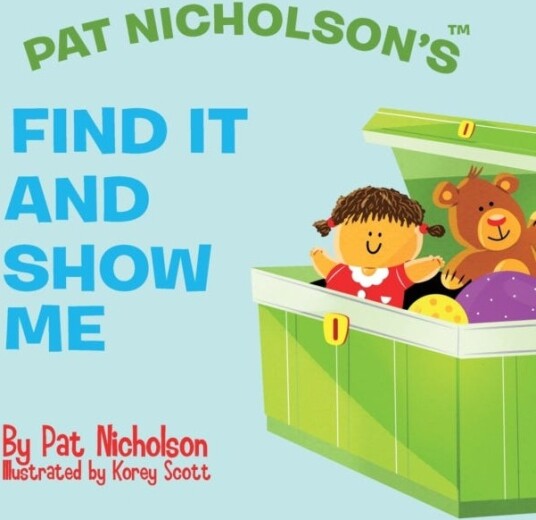Pat Nicholson's Find It and Show Me