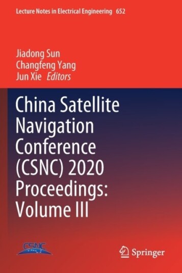 China Satellite Navigation Conference CSNC 2020 Proceedings: Volume III