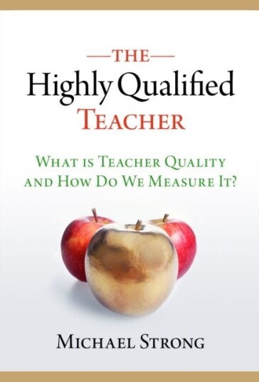 The Highly Qualified Teacher The Highly Qualified Teacher