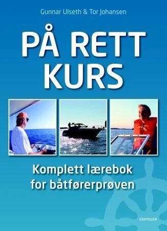 På Rett Kurs Av Tor Johansen, Gunnar Ulseth