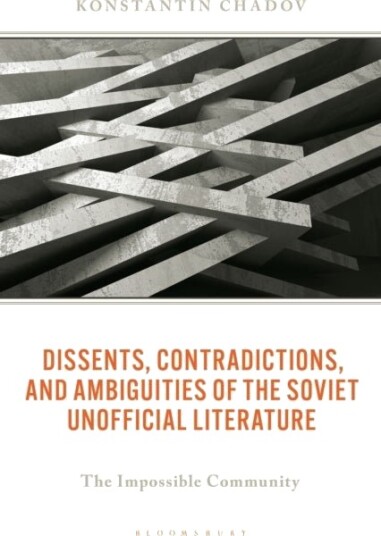 Dissents Contradictions and Ambiguities of the Soviet Unofficial Literature