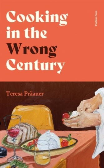 Cooking in the Wrong Century Cooking in the Wrong Century