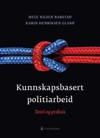 Barstad Hege Nilsen Kunnskapsbasert politiarbeid