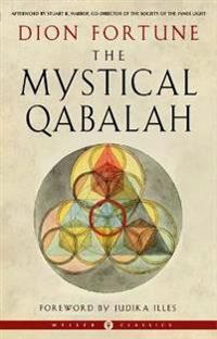 The Mystical Qabalah Av Dion (Dion Fortune) Fortune The Mystical Qabalah Av Dion (Dion Fortune) Fortune