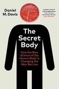 The Secret Body Av Daniel M Davis