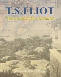 The Gloucester Notebook Av T S Eliot The Gloucester Notebook Av T S Eliot