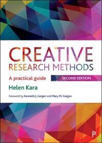 Creative Research Methods Av Helen Kara