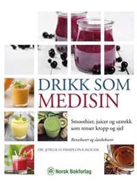 Pamplona-Roger George D. Drikk som medisin