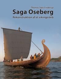 Finderup Thomas Søes Saga Oseberg