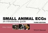 Small Animal Ecgs Av Mike (The Veterinary Cardiorespiratory Centre Uk) Martin