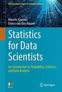 Statistics For Data Scientists Av Maurits Kaptein, Edwin Van Den Heuvel Statistics For Data Scientists Av Maurits Kaptein, Edwin Van Den Heuvel