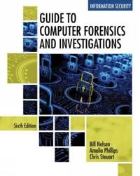 Nelson Bill Guide to Computer Forensics and Investigations