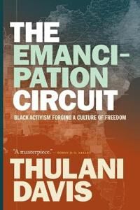 The Emancipation Circuit Av Thulani Davis