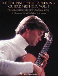 The Christopher Parkening Guitar Method Vol. 1 The Christopher Parkening Guitar Method Vol. 1
