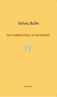 Om Udregning Af Rumfang Iv Av Solvej Balle