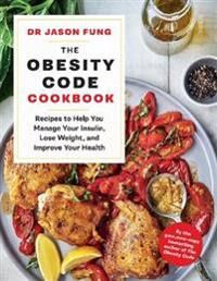 Fung Jason The Obesity Code Cookbook Fung Jason The Obesity Code Cookbook
