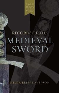 Records Of The Medieval Sword Av Ewart Oakeshott