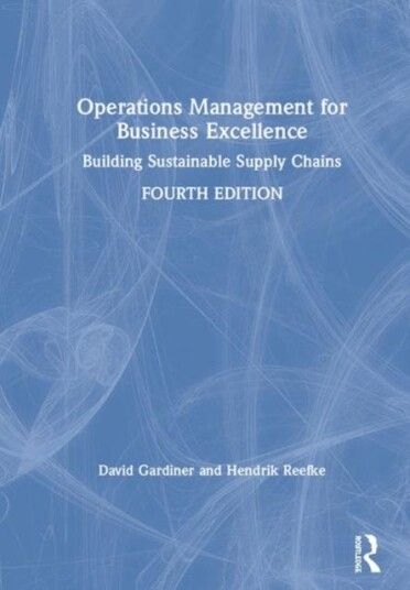 Operations Management For Business Excellence Av David (Massey University New Zealand) Gardiner, Hendrik (Cranfield School Of Management Uk) Reefke