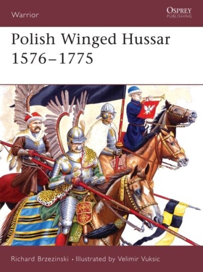 Polish Winged Hussar 1556 1775 Polish Winged Hussar 1556 1775