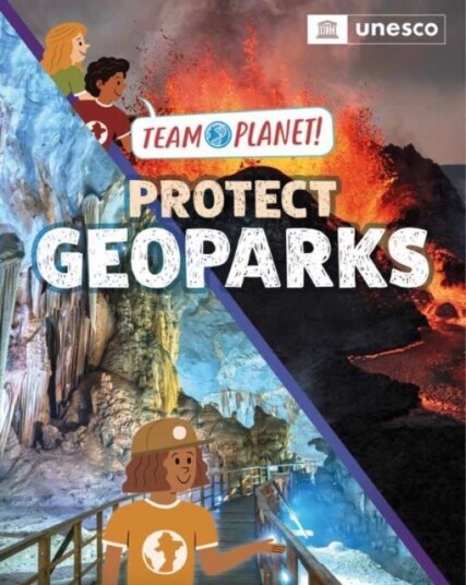 Team Planet!: Protect Geoparks Team Planet!: Protect Geoparks