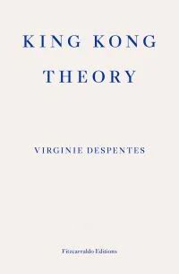 King Kong Theory Av Virginie Despentes