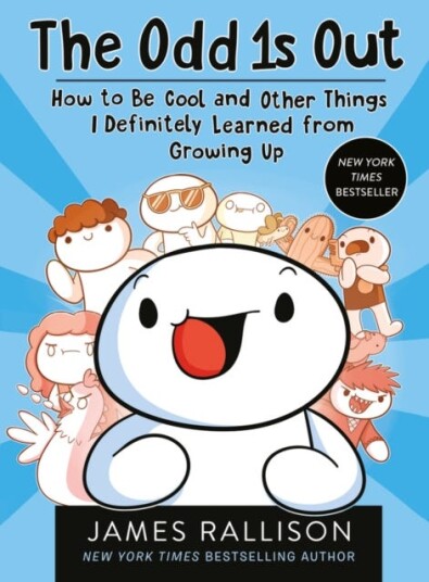 The Odd 1s Out: How To Be Cool And Other Things I Definitely Learned From Growing Up Av James Rallison