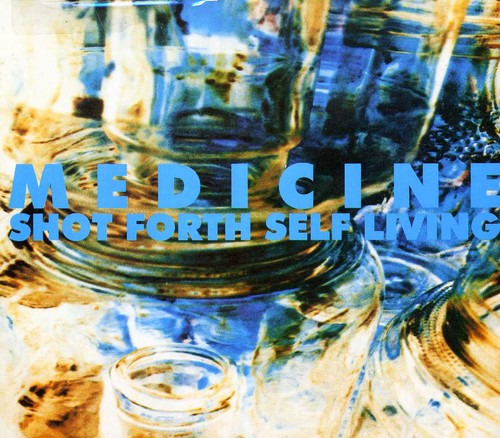 Medicine Shot Forth Self Living CD