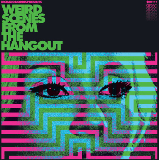 Richard Norris Presents: Weird Scenes From Hangout