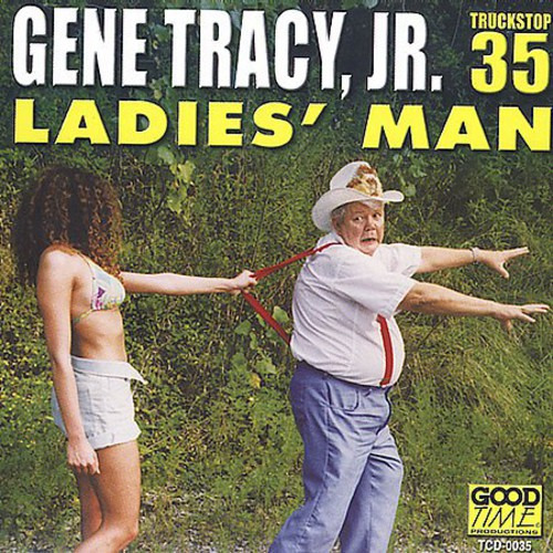 Gene Tracy Ladies Man CD