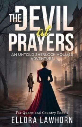 The Devil At Prayers  An Untold Sherlock Holmes Adventure