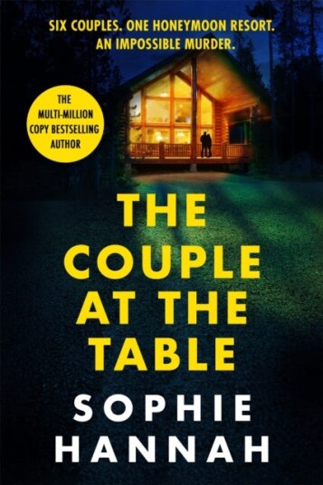 The Couple at the Table The top 10 Sunday Times bestseller a gripping crime thriller guaranteed to blow your mind in 2024