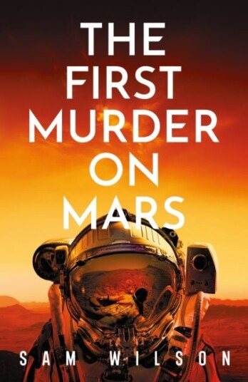 The First Murder On Mars The First Murder On Mars