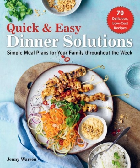 Quick & Easy Dinner Solutions Simple Meal Plans for Your Family throughout the Week