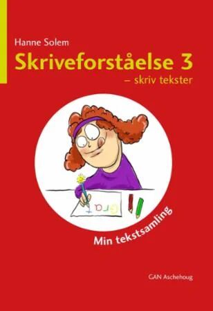 Skriveforståelse 3 Av Hanne Solem