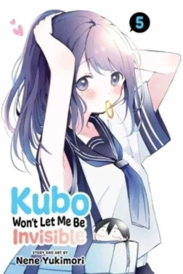 Kubo Won'T Let Me Be Invisible, Vol. 5 Av Nene Yukimori