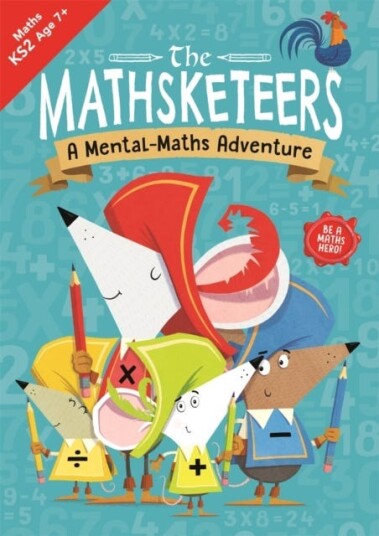 The Mathsketeers ¿ A Mental Maths Adventure Av Buster Books The Mathsketeers ¿ A Mental Maths Adventure Av Buster Books
