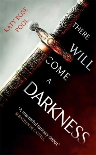 There Will Come A Darkness Av Katy Rose Pool