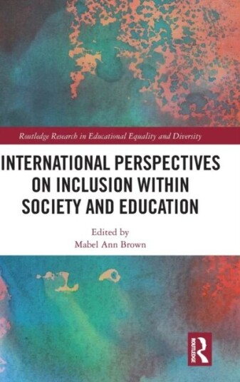 International Perspectives On Inclusion Within Society And Education