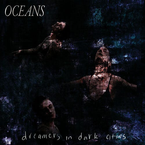 Oceans Dreamers In Dark Cities LP/Vinyl Oceans Dreamers In Dark Cities LP/Vinyl